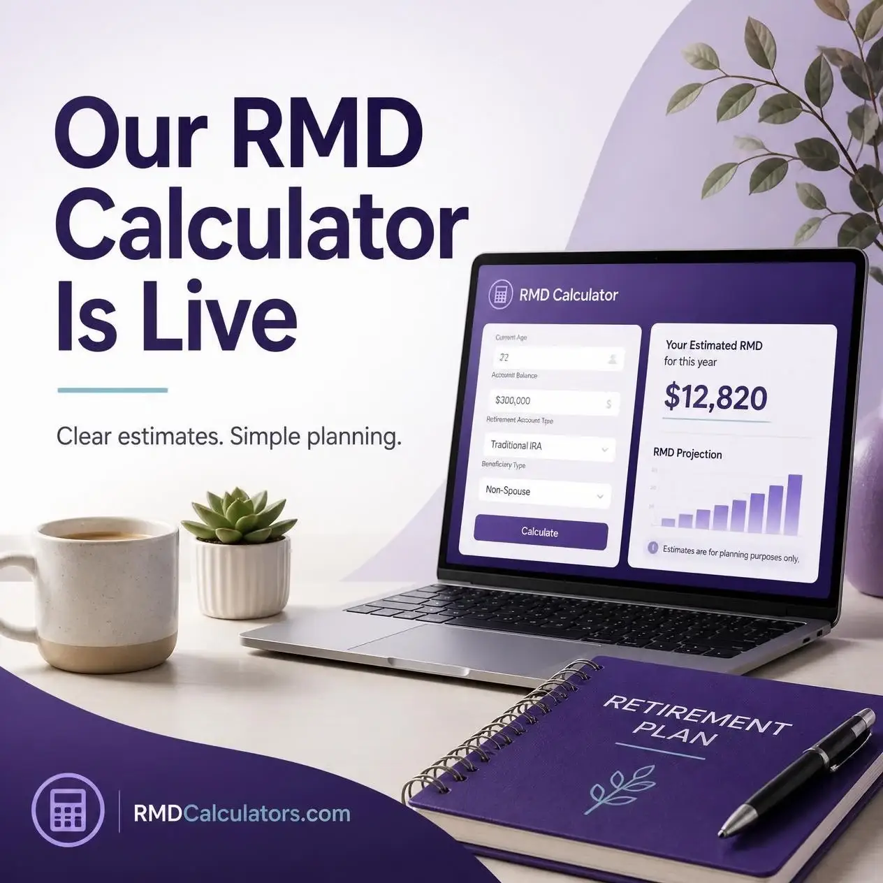 Our RMD Calculator Is Live announcement with a purple calculator illustration on a laptop